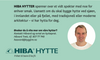 Interesert i å se flere av våre hytter?