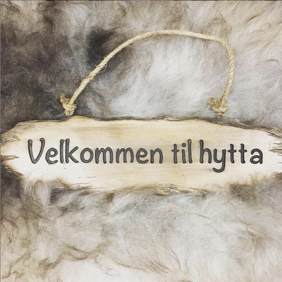 Velkommen til hytta skilt Bruket interior